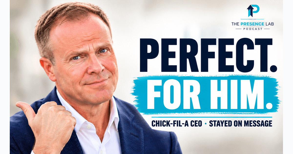 Dale Dixon pointing his thumb over his shoulder beside the words 'Perfect. For him.' and 'Chick-fil-A CEO, stayed on message', with The Presence Lab logo.