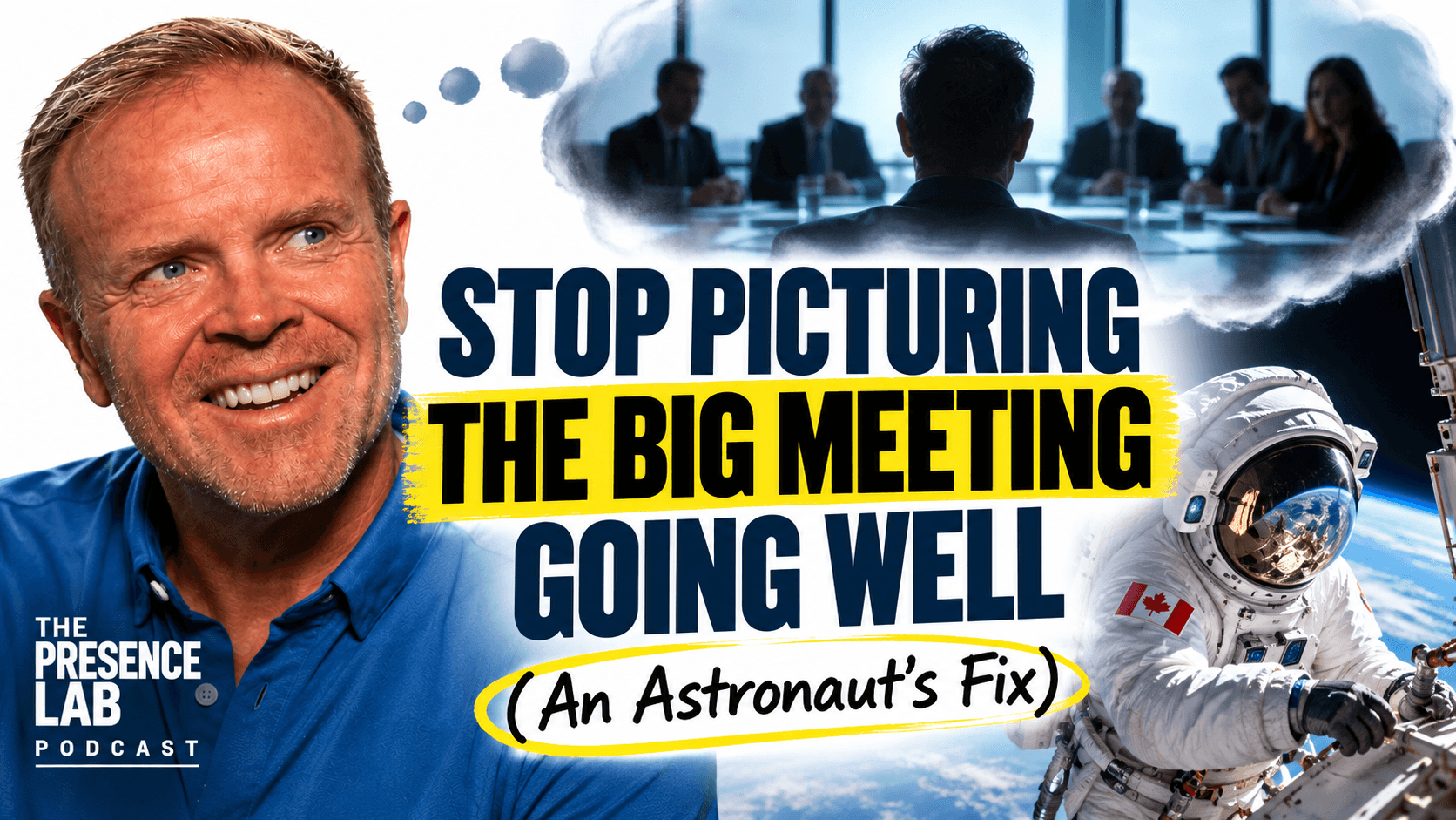 Dale Dixon smiling beside the words Stop Picturing the Big Meeting Going Well, An Astronaut’s Fix, with a boardroom in a thought bubble and an astronaut working in orbit