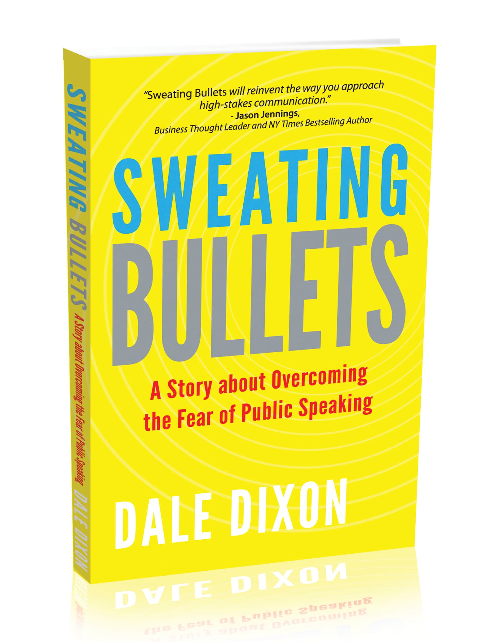 Sweating Bullets book by Dale Dixon